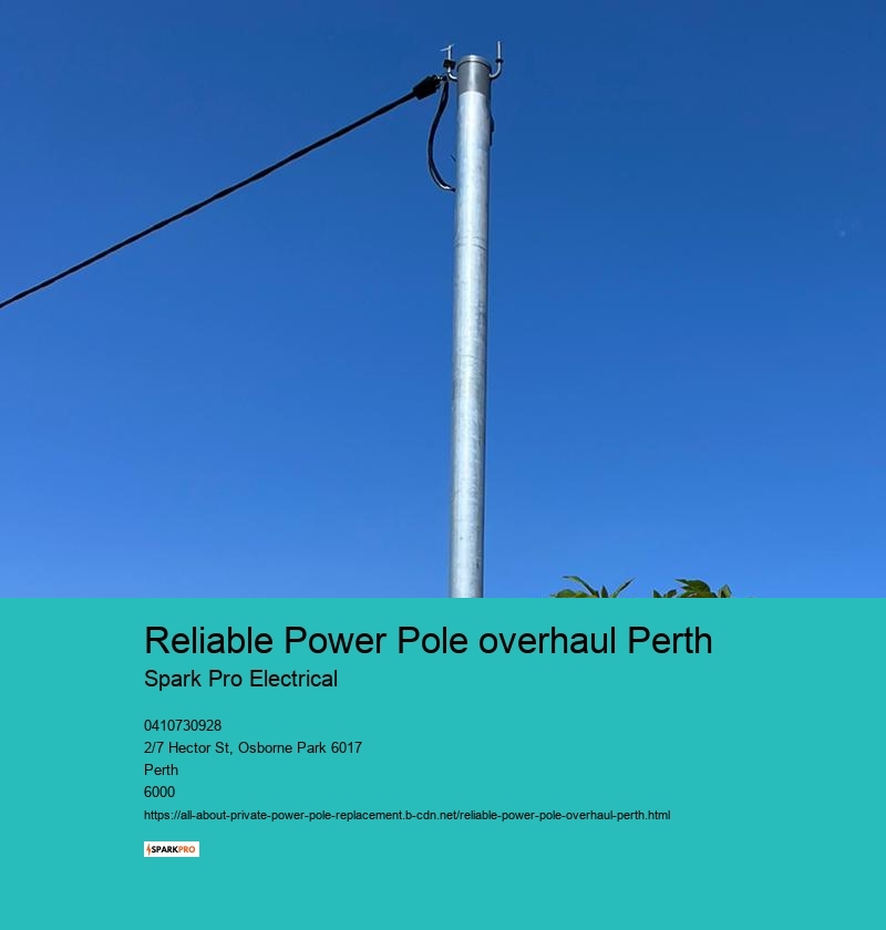 Reliable Power Pole overhaul Perth