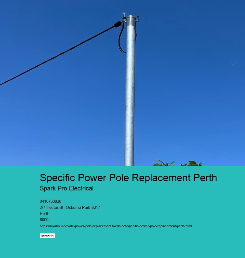 Specific Power Pole Replacement Perth